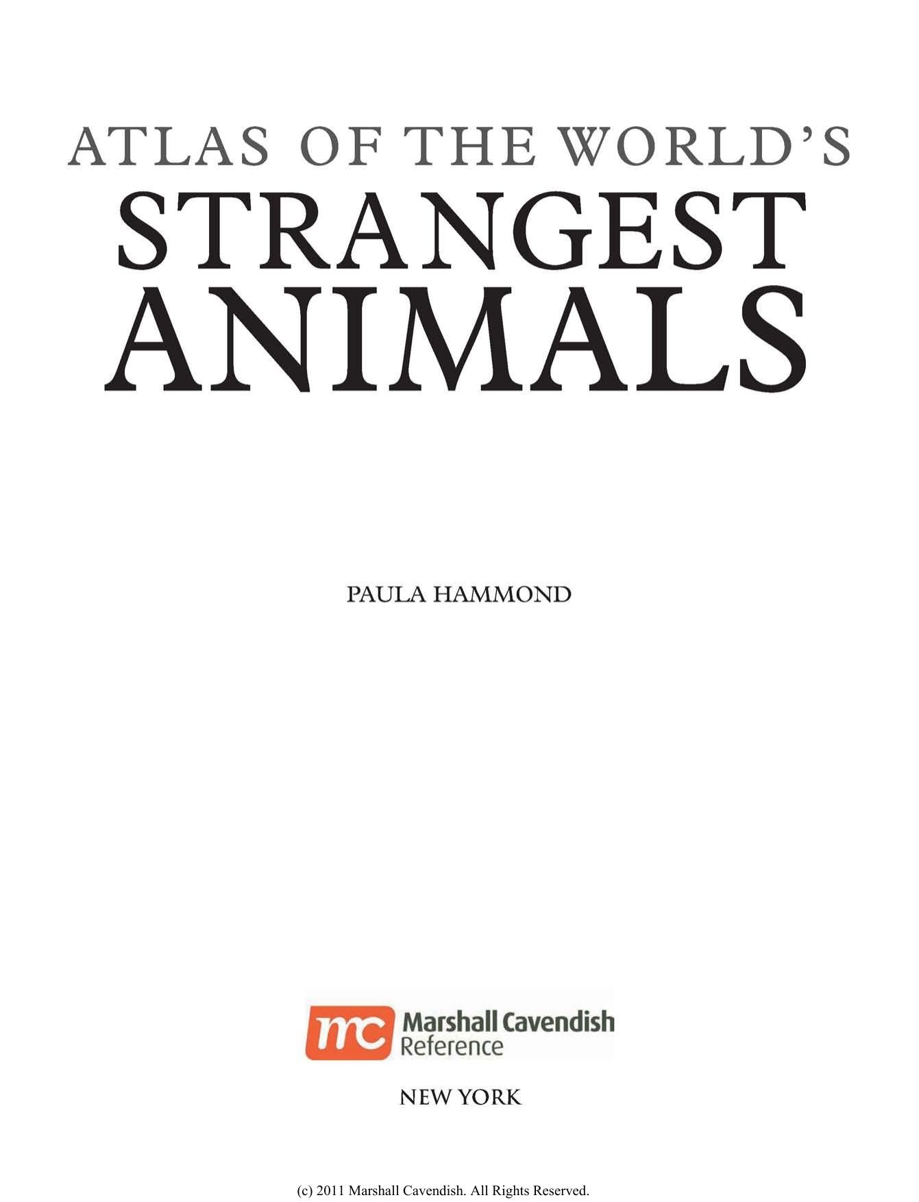 Atlas Of The Worlds Strangest Animals