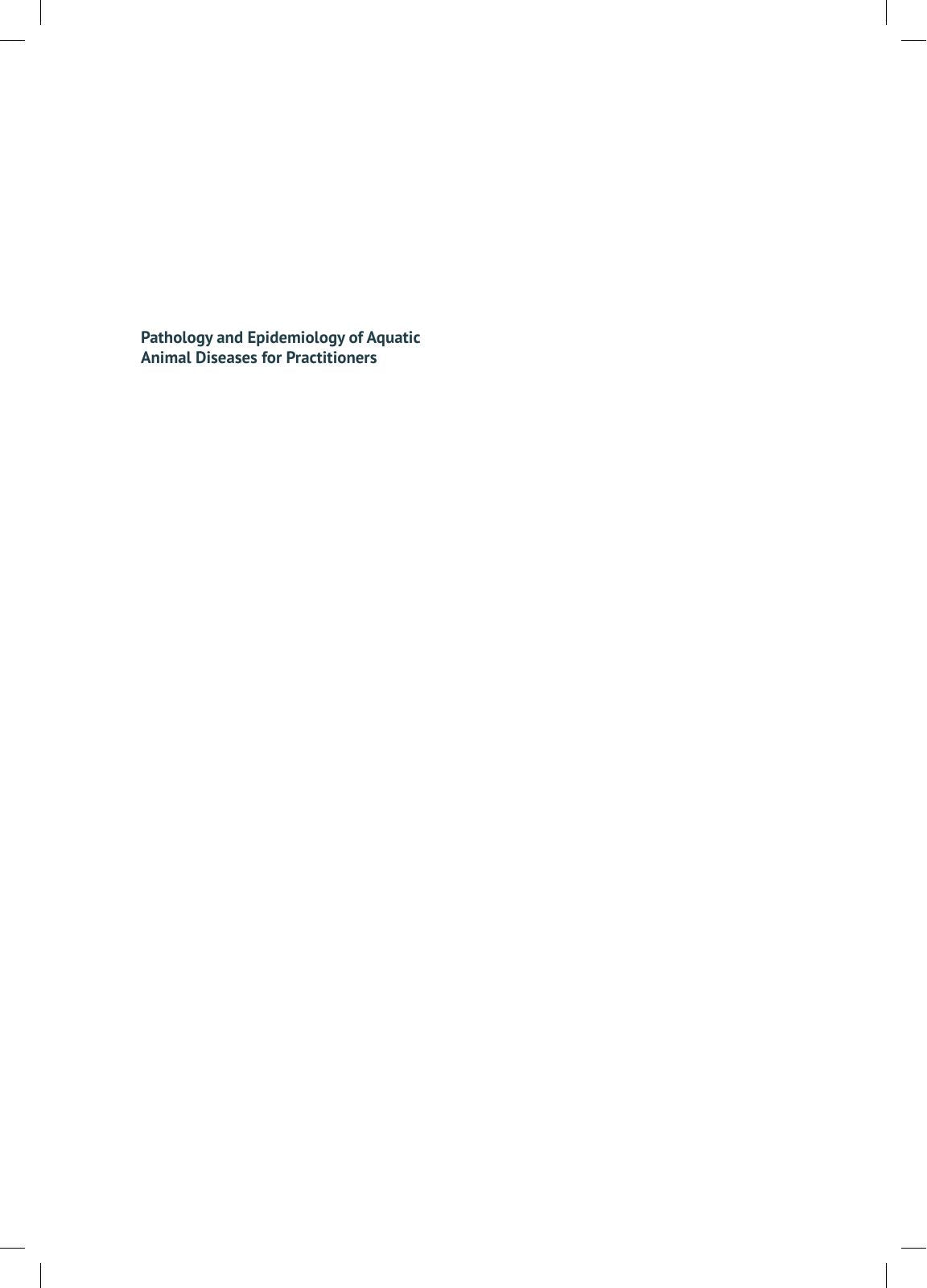 Pathology And Epidemiology Of Aquatic Animal Diseases For Practitioners