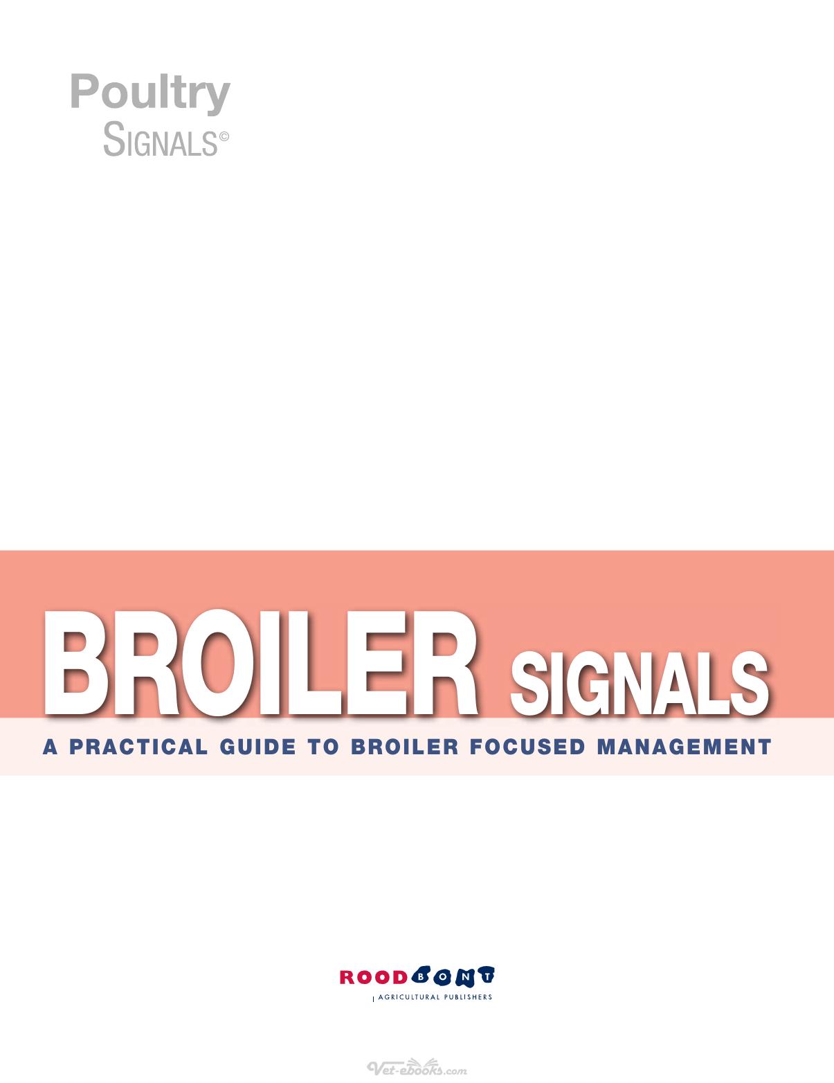Broiler Signals A Practical Guide To Broiler Focused Management