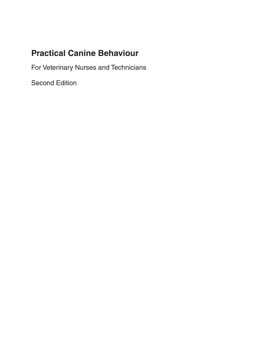 Practical Canine Behaviour For Veterinary Nurses And Technicians 2Nd Edition