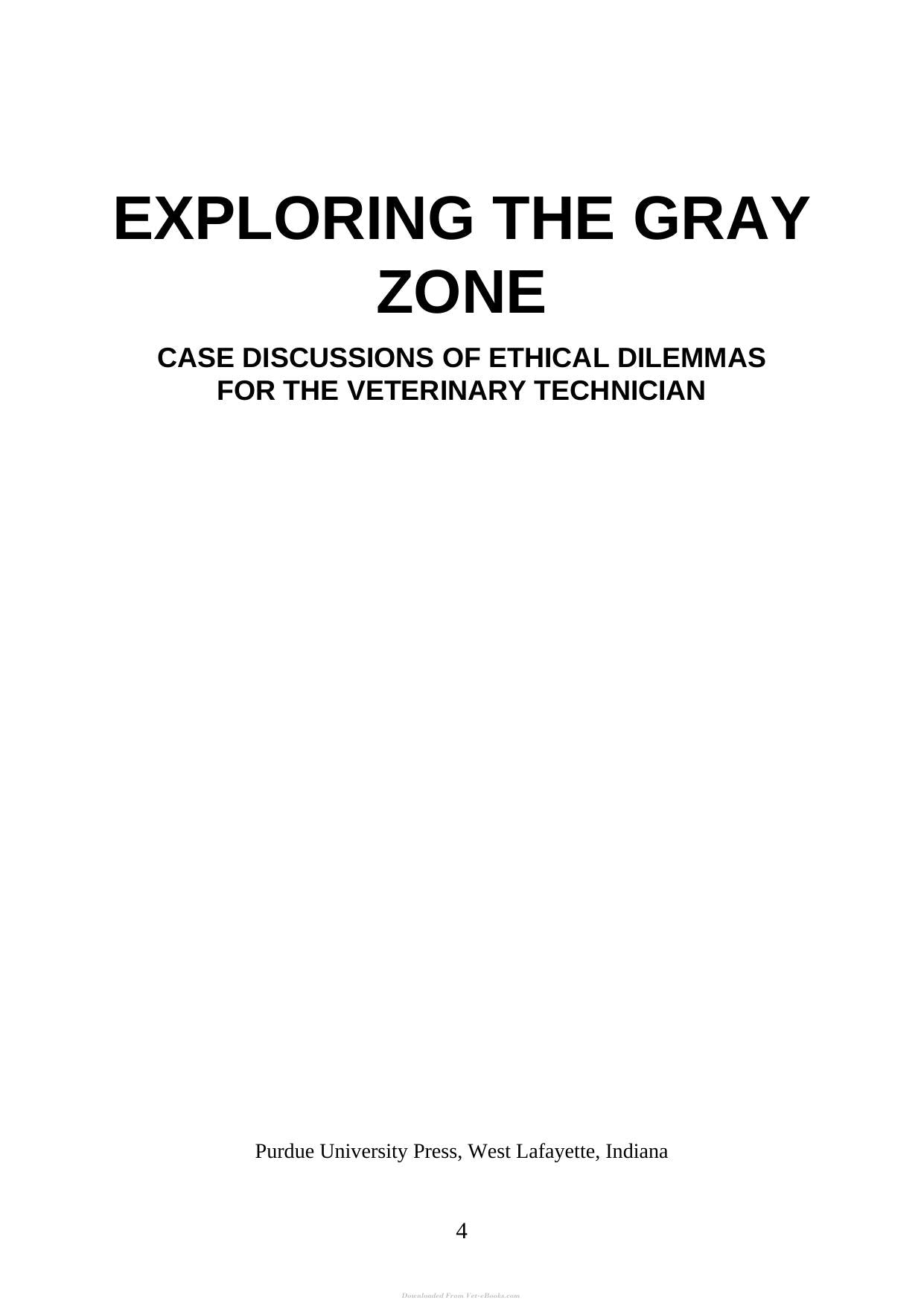 Exploring The Gray Zone Case Discussions Of Ethical Dilemmas For The Veterinary Technician