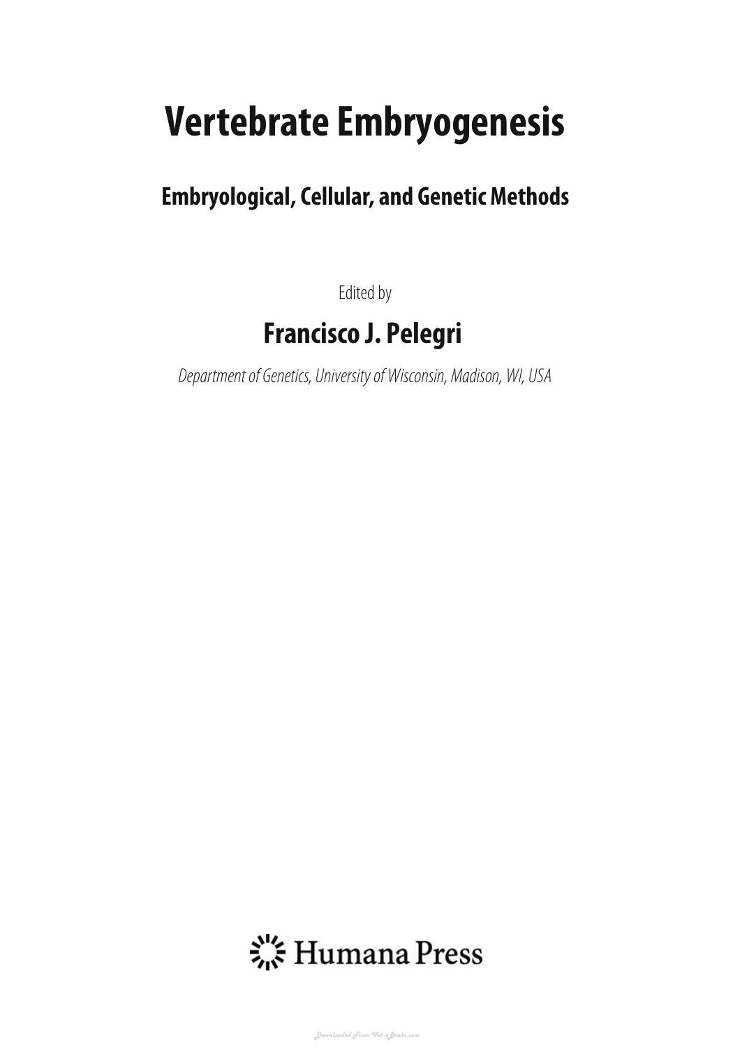 Vertebrate Embryogenesis Embryological Cellular And Genetic Methods