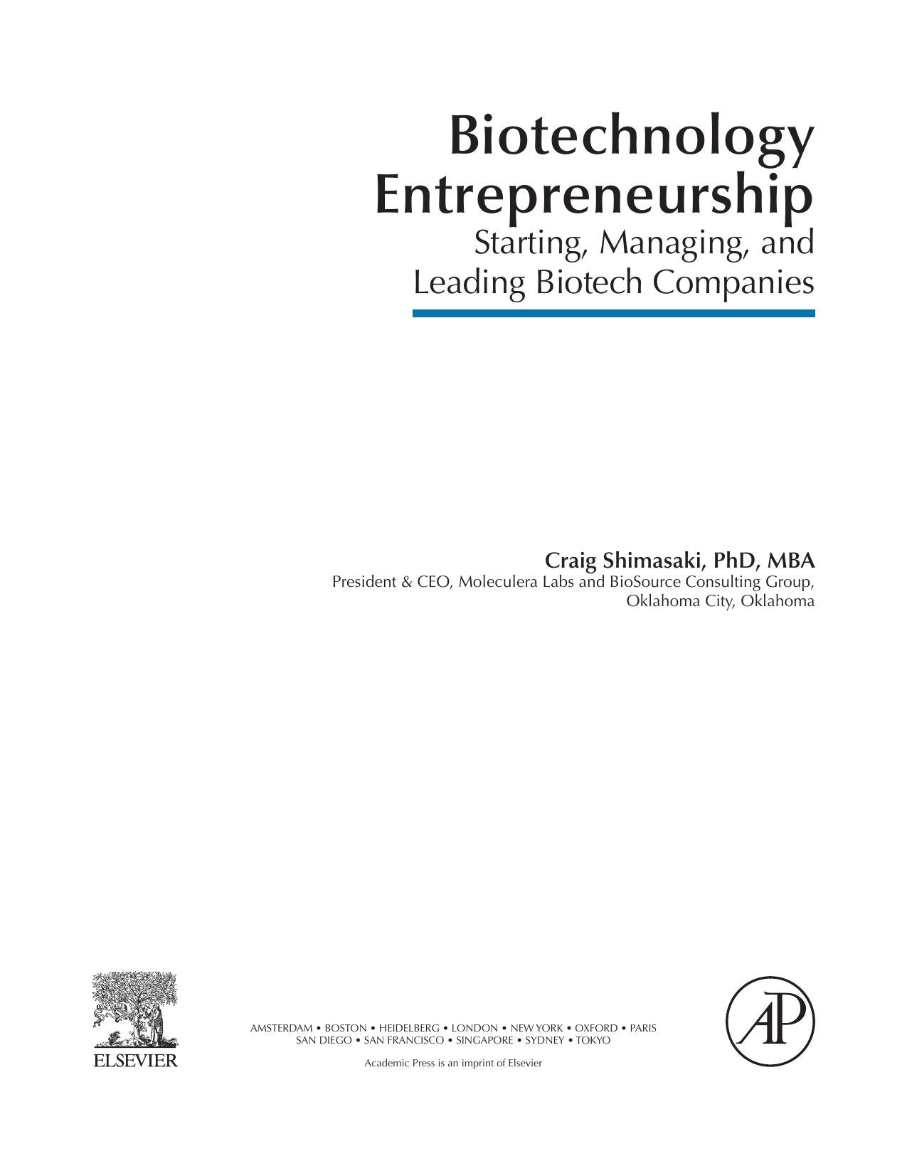 Biotechnology Entrepreneurship Starting Managing And Leading Biotech Companies