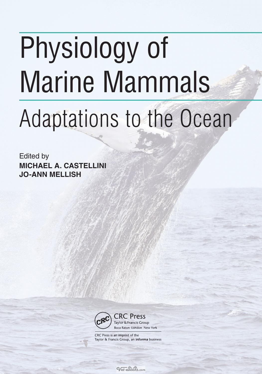 Physiology Of Marine Mammals Adaptations To The Ocean