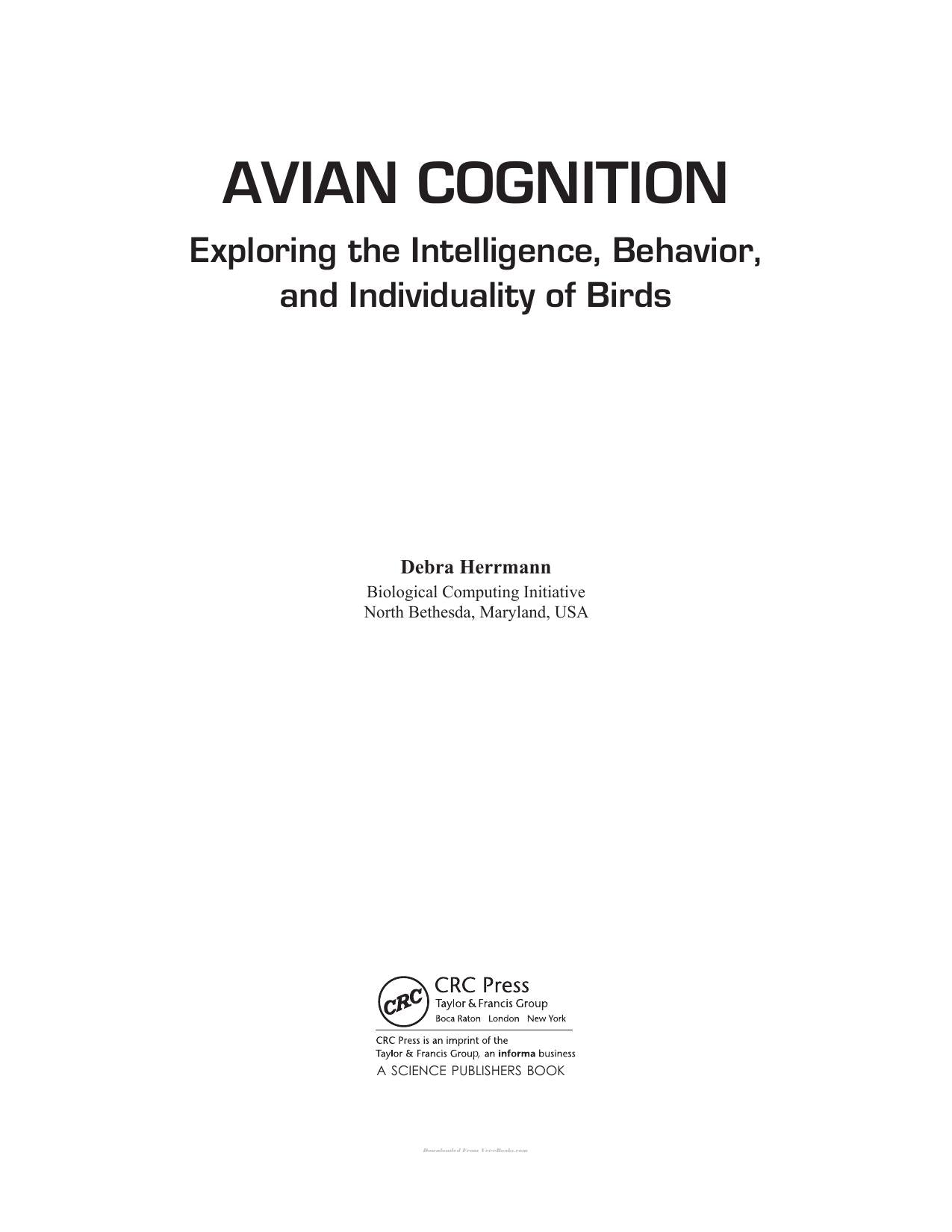 Avian Cognition Exploring The Intelligence Behavior And Individuality Of Birds