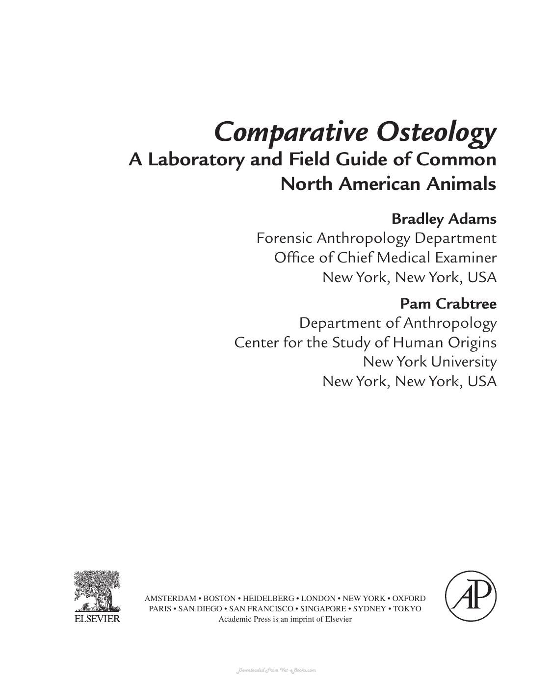 Comparative Osteology A Laboratory And Field Guide Of Common North American Animals