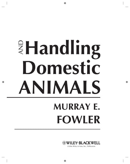 Restraint and Handling of Wild and Domestic Animals 3rd Edition