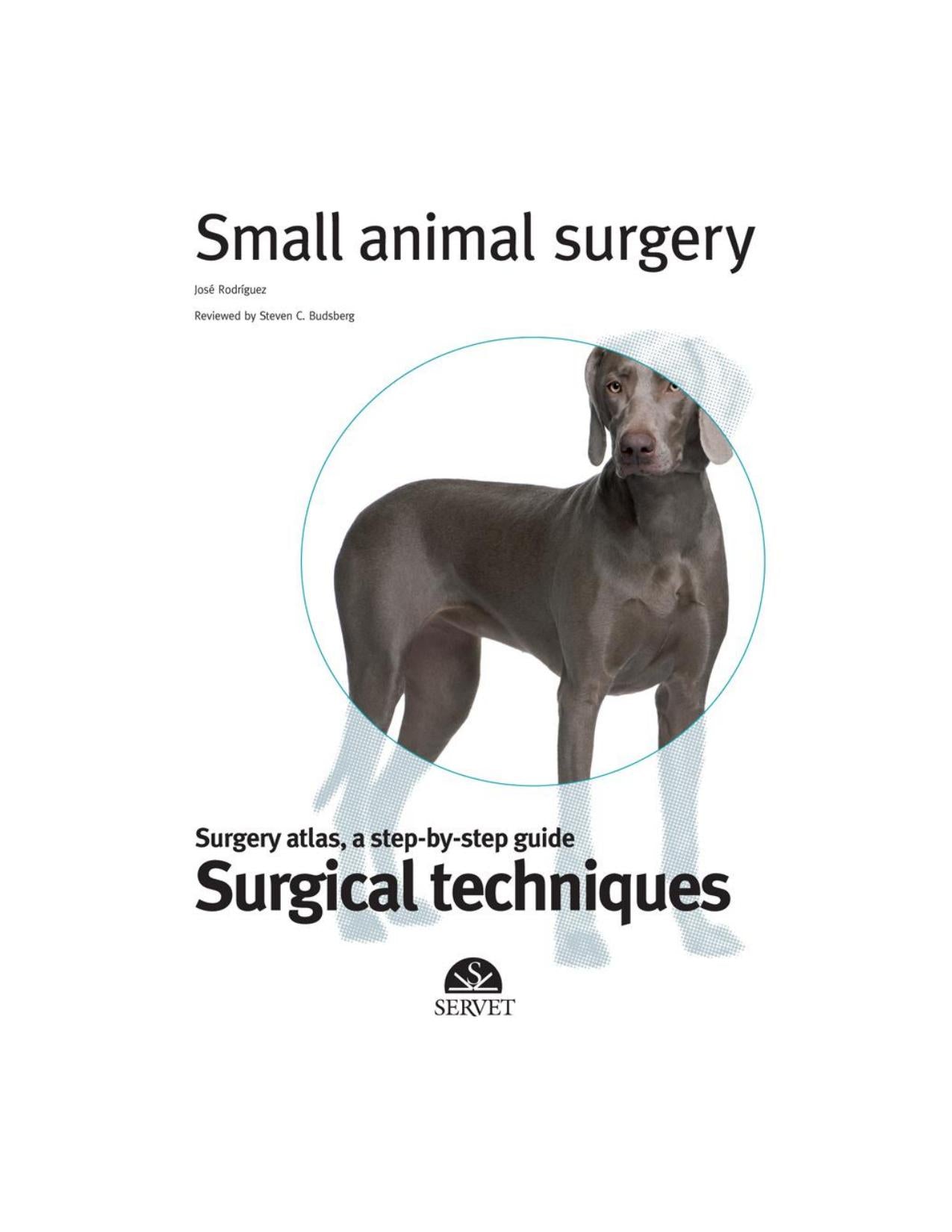 Small Animal Surgery A Step By Step Guide Surgical Technique