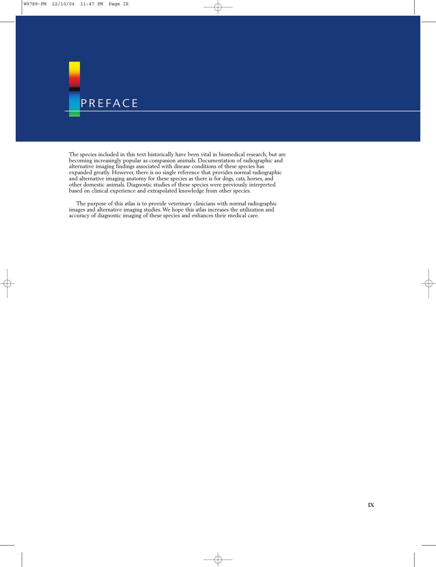 Radiology Of Rodents Rabbits And Ferrets An Atlas Of Normal Anatomy And Positioning