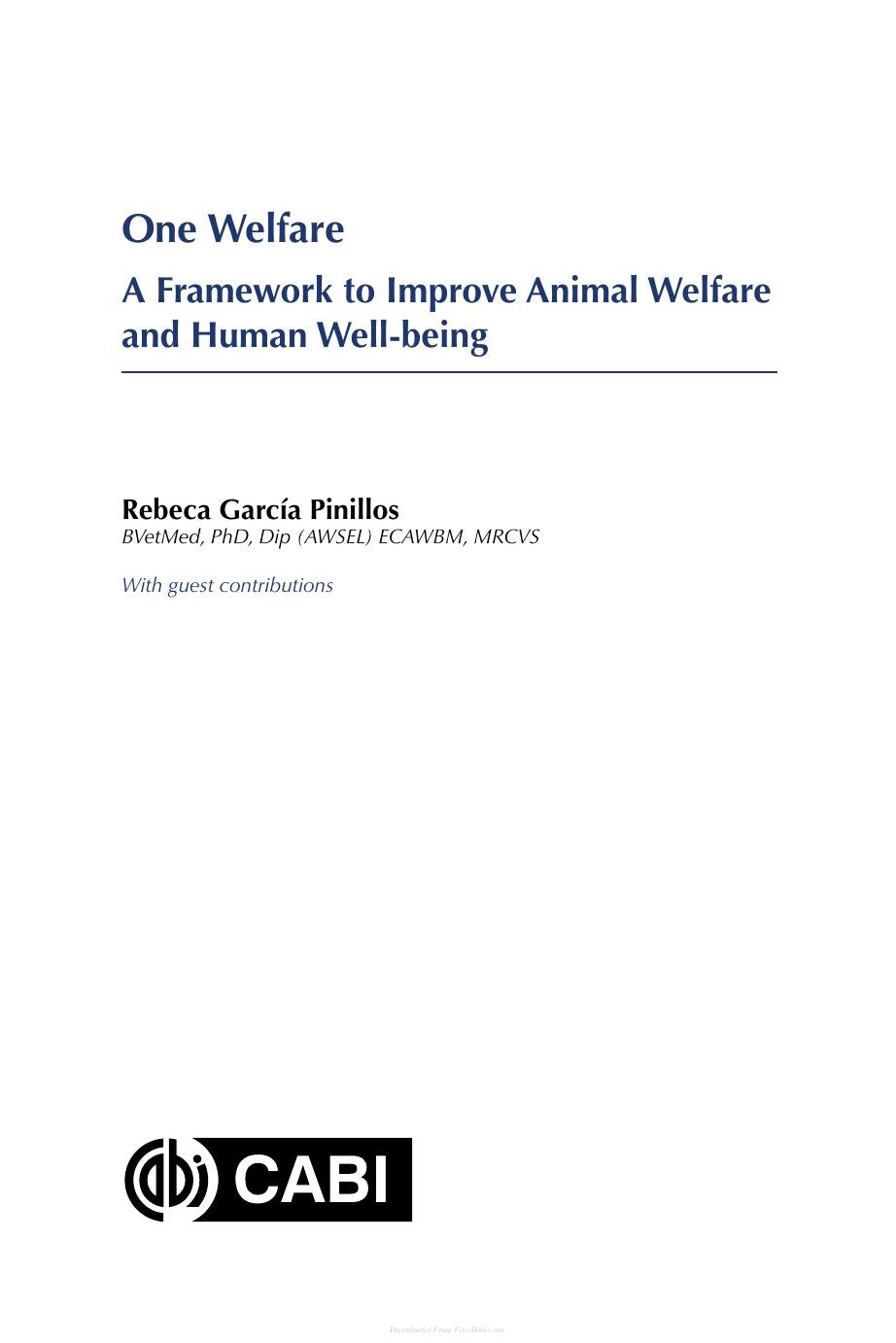 One Welfare A Framework To Improve Animal Welfare And Human Well Being