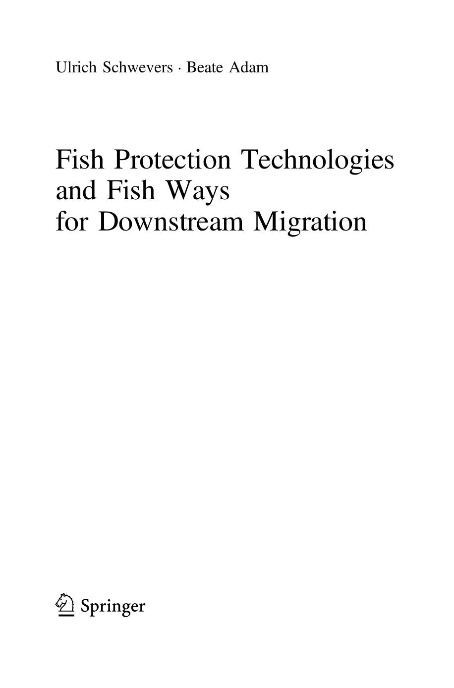 Fish Protection Technologies And Fish Ways For Downstream Migration