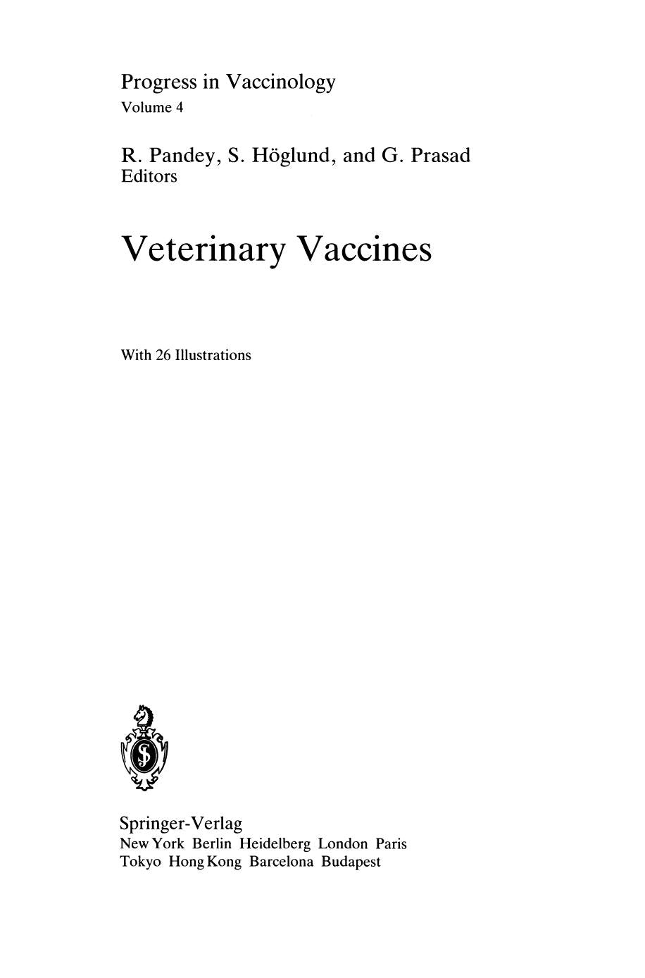 Progress In Vaccinology Volume 4 Veterinary Vaccines