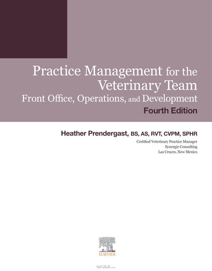 Practice Management for the Veterinary Team 4th Edition