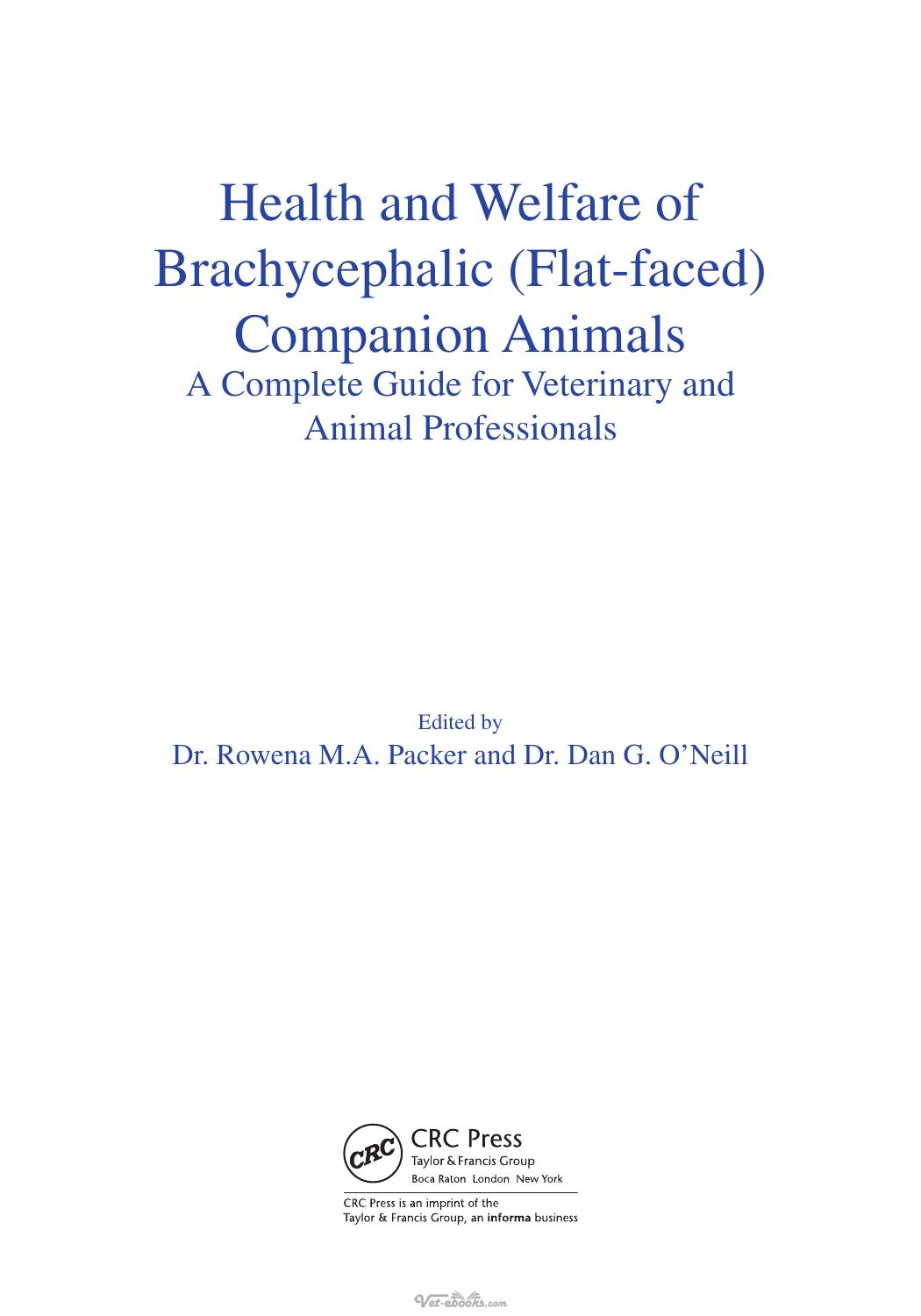 Health and Welfare of Brachycephalic Flat Faced Companion Animals a Complete Guide for Veterinary and Animal Professionals