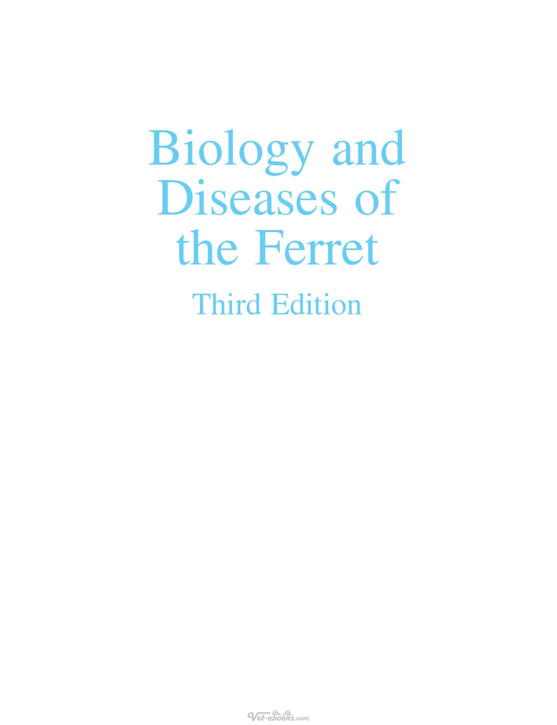 Biology And Diseases Of The Ferret 3Rd Edition