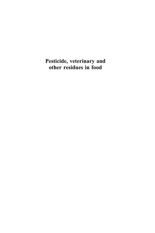 Look Inside sample page 2 - Pesticide Veterinary And Other Residues In Food