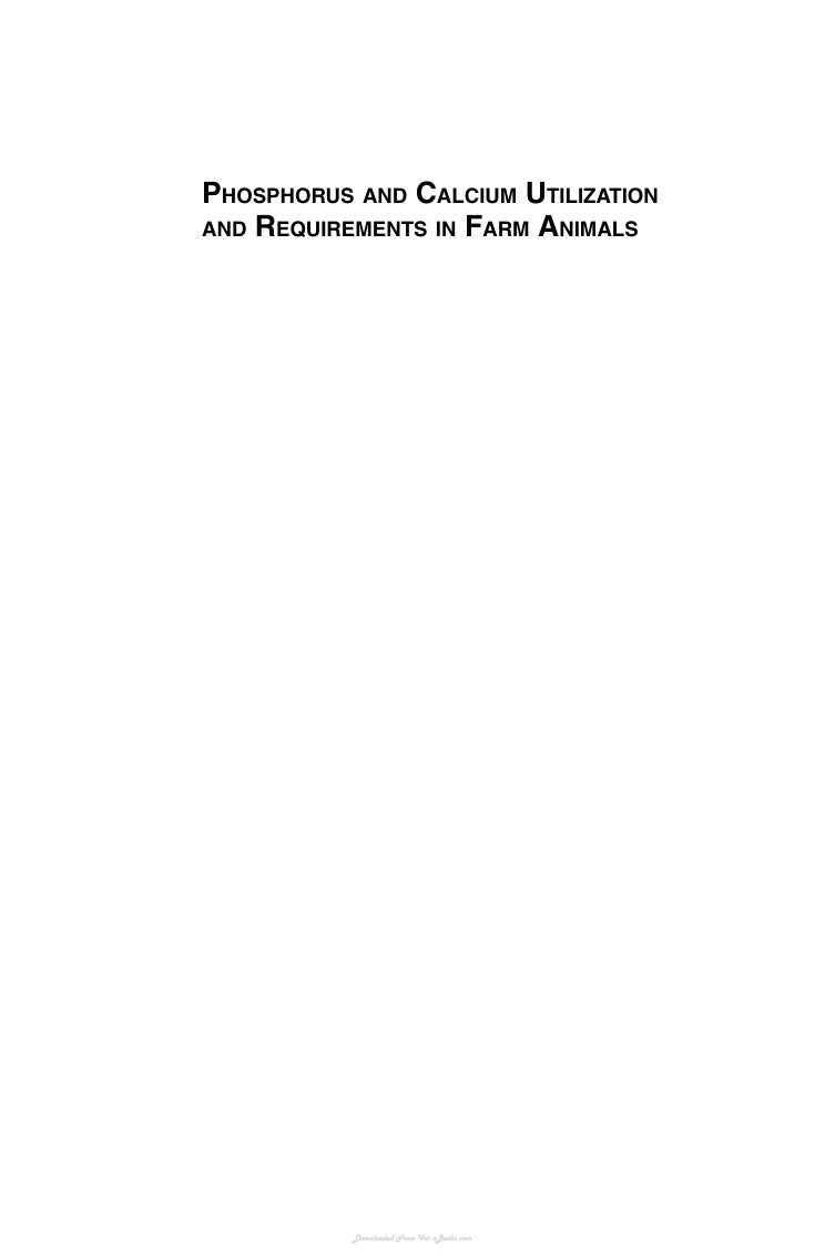 Look Inside sample page 2 - Phosphorus And Calcium Utilization And Requirements In Farm Animals