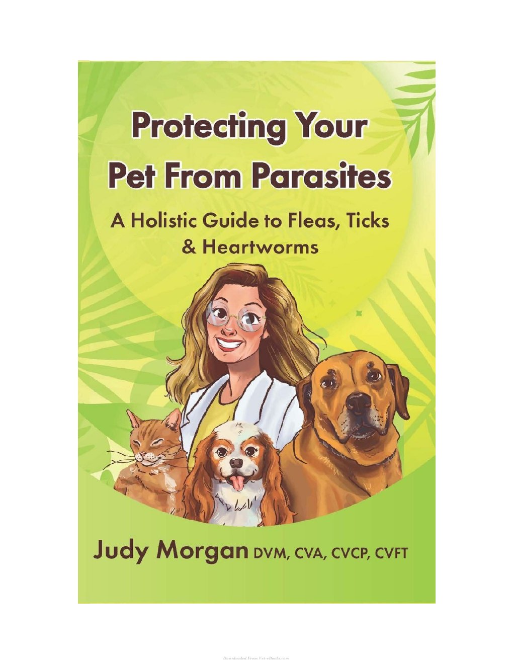 Look Inside page 2 - Protecting Your Pets From Parasites A Holistic Guide To Fleas Ticks Heartworms