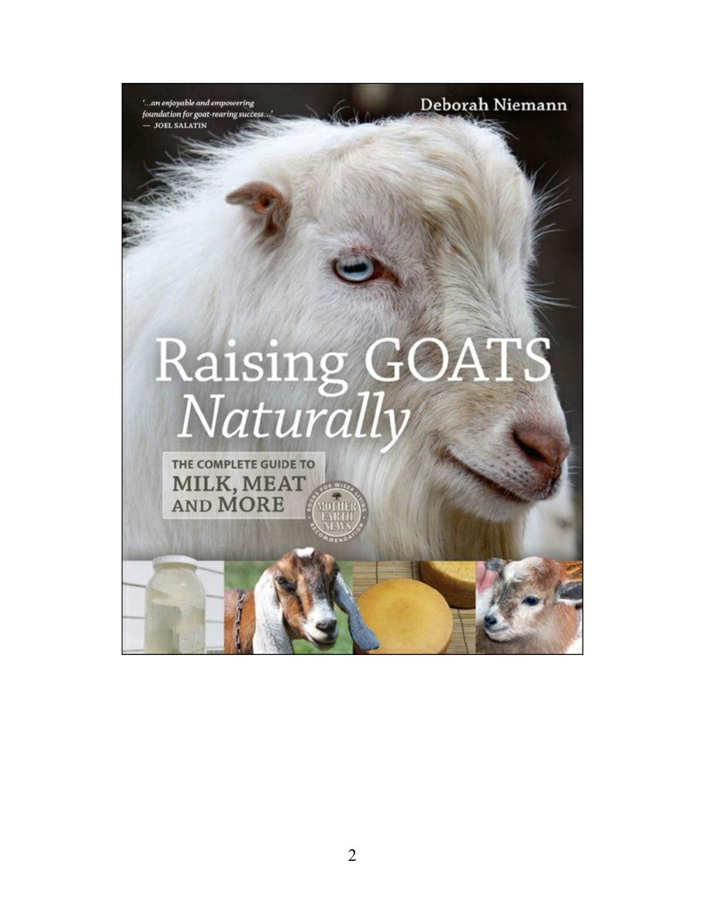 Look Inside page 2 - Raising Goats Naturally The Complete Guide To Milk Meat And More