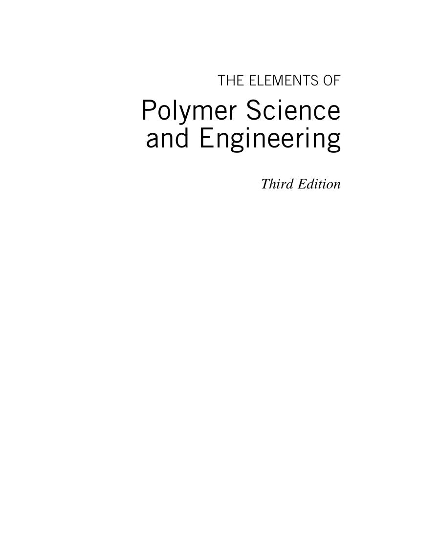 Look Inside sample page 2 - The Elements Of Polymer Science And Engineering
