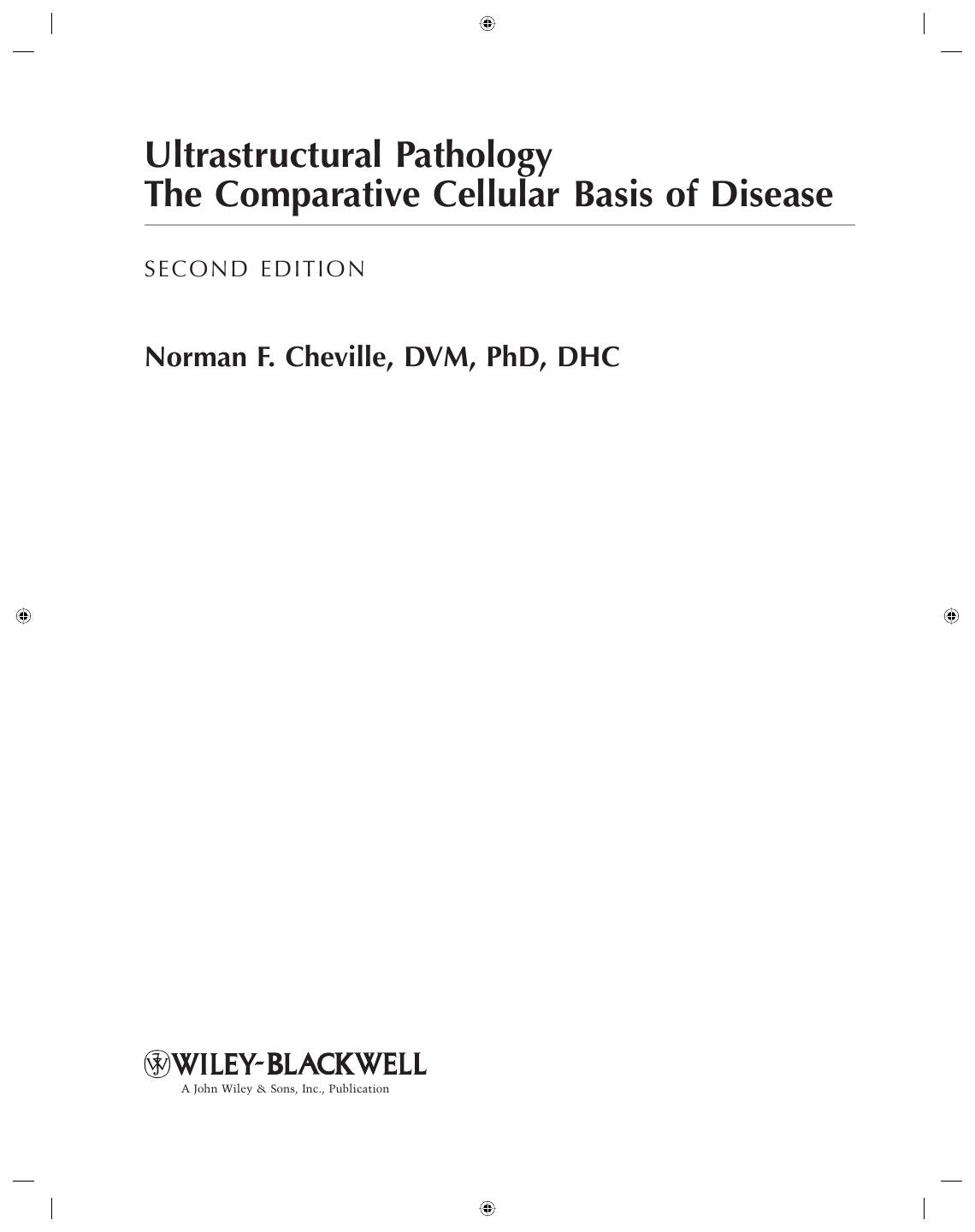 Look Inside sample page 2 - Ultrastructural Pathology The Comparative Cellular Basis Of Disease 2Nd Edition