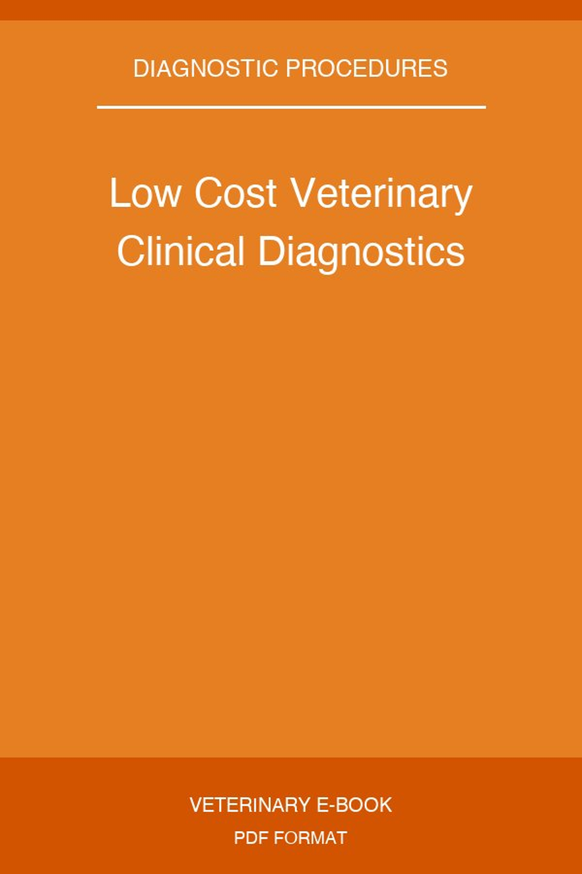 Low Cost Veterinary Clinical Diagnostics