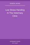 Low Stress Handling In The Veterinary Clinic