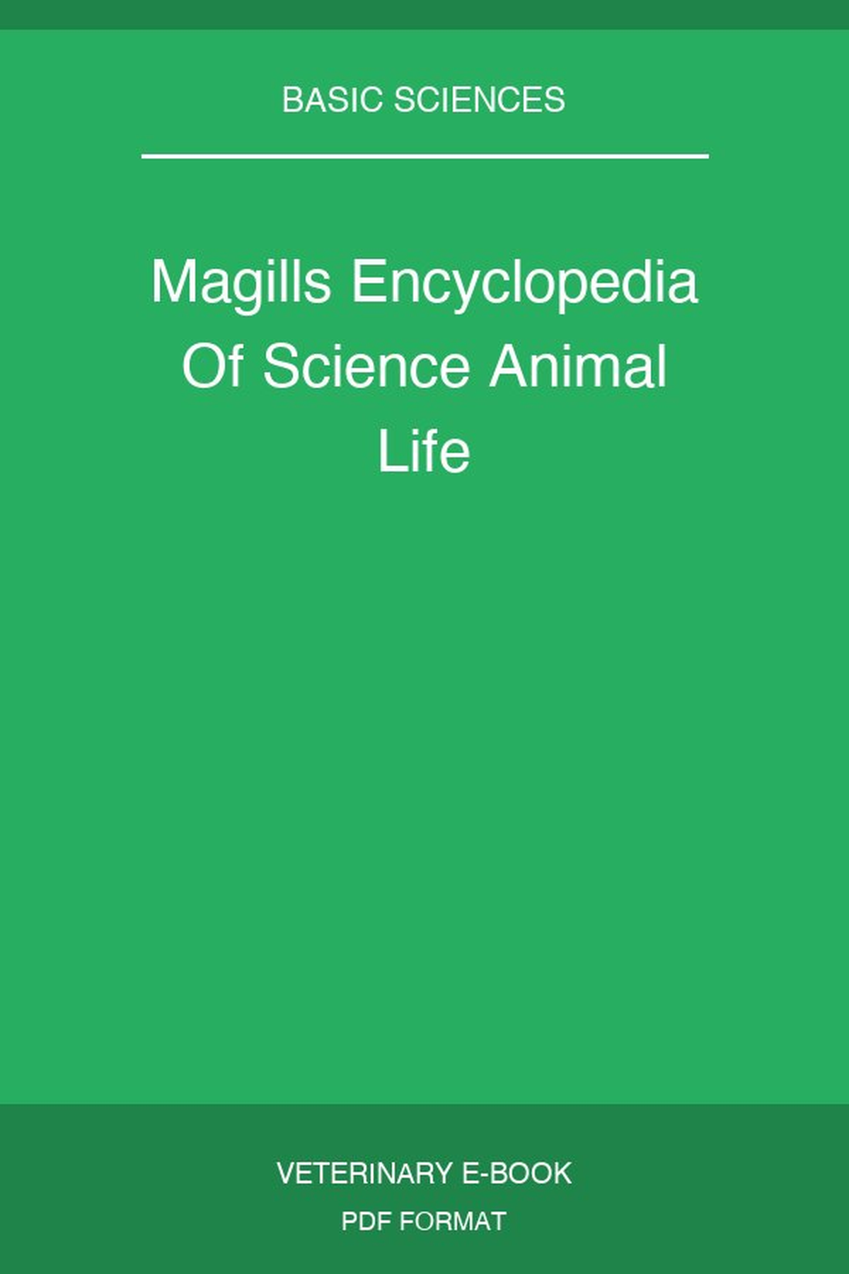 Magills Encyclopedia Of Science Animal Life