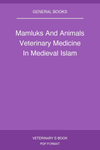 Mamluks And Animals Veterinary Medicine In Medieval Islam