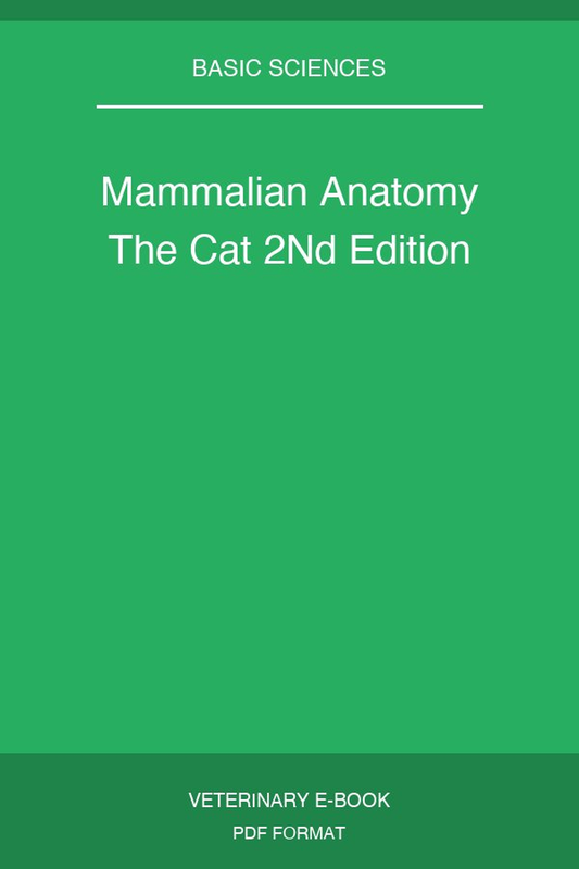 Mammalian Anatomy The Cat 2Nd Edition