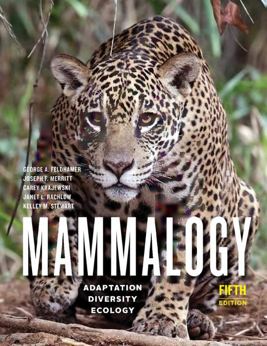Mammalogy: Adaptation, Diversity, Ecology 5th Edition
