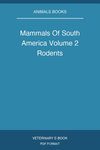 Mammals Of South America Volume 2 Rodents