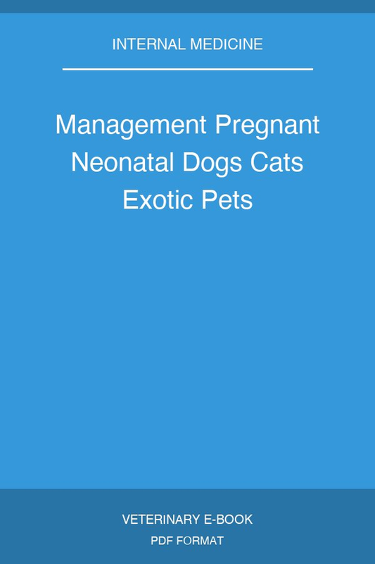 Management Pregnant Neonatal Dogs Cats Exotic Pets