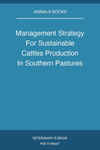Management Strategy For Sustainable Cattles Production In Southern Pastures