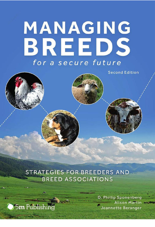 Managing Breeds for a Secure Future: Strategies for Breeders and Breed Associations 2nd Edition