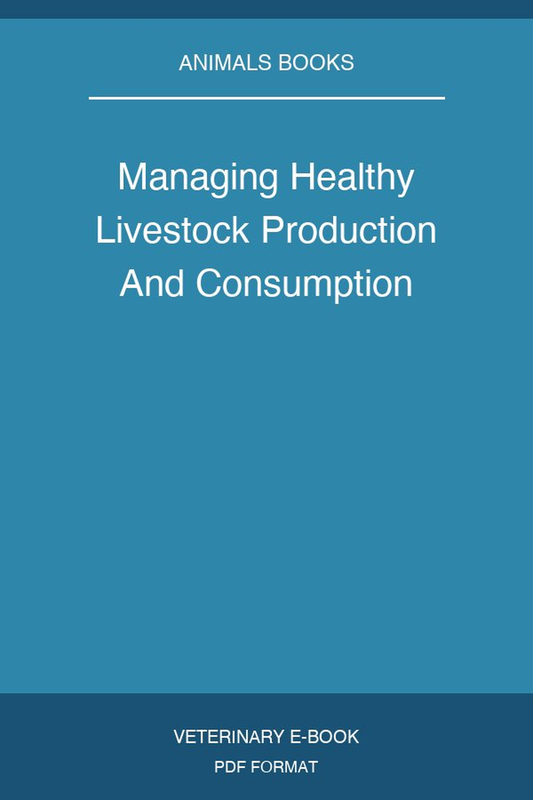 Managing Healthy Livestock Production And Consumption