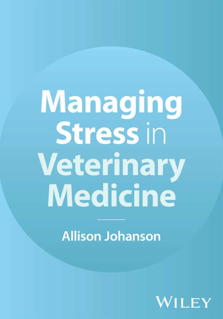 Managing Stress in Veterinary Medicine