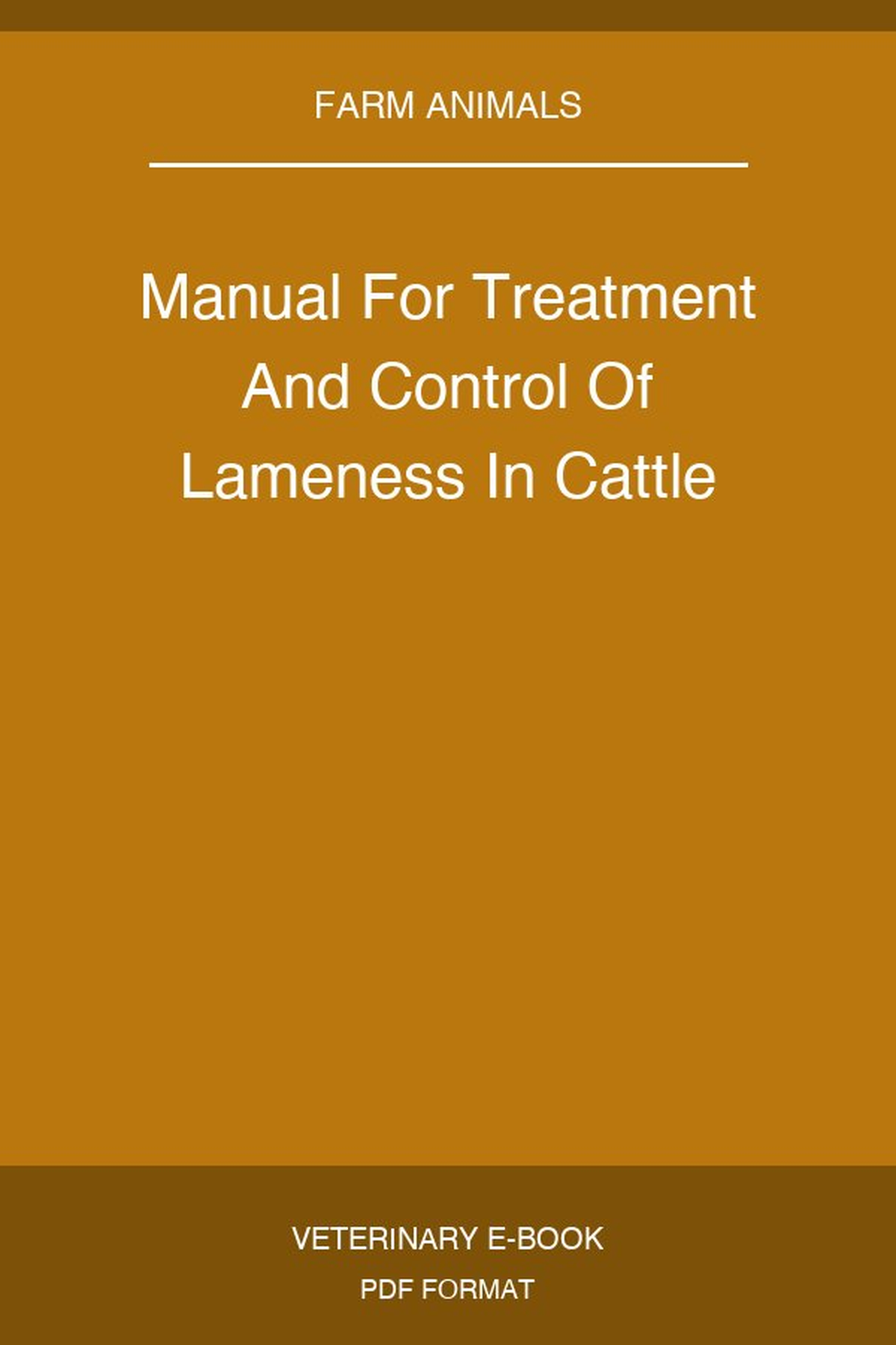 Manual For Treatment And Control Of Lameness In Cattle