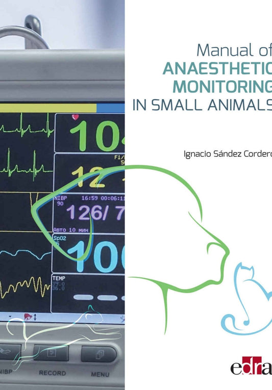 Manual of Anaesthetic Monitoring in Small Animals