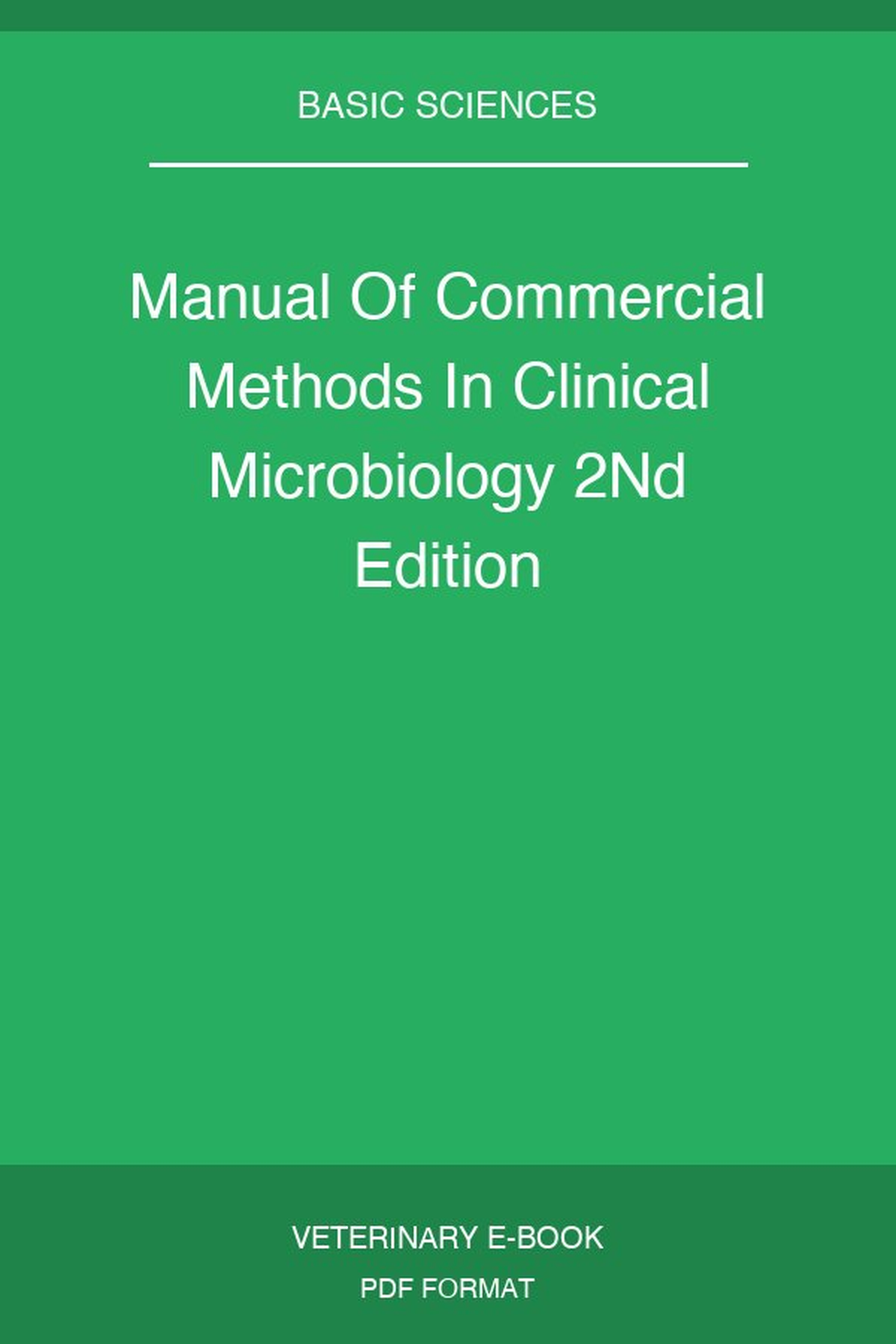 Manual Of Commercial Methods In Clinical Microbiology 2Nd Edition