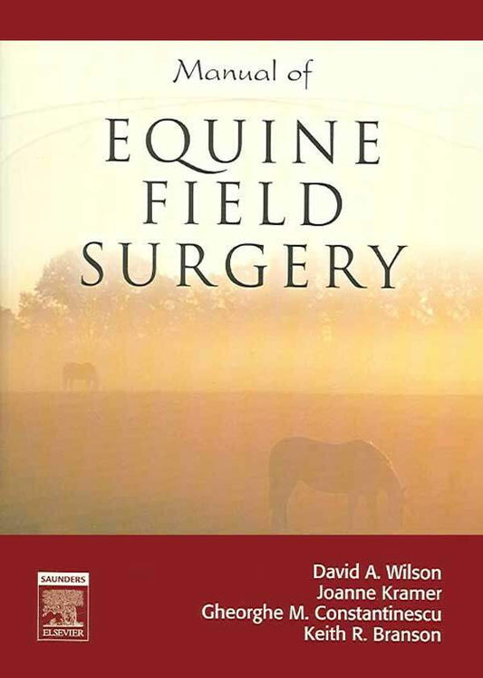 Manual Of Equine Field Surgery
