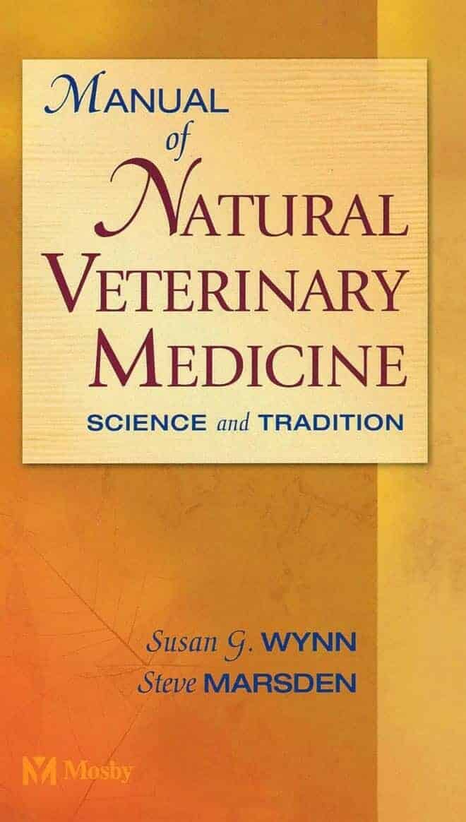 Manual of Natural Veterinary Medicine, Science and Tradition