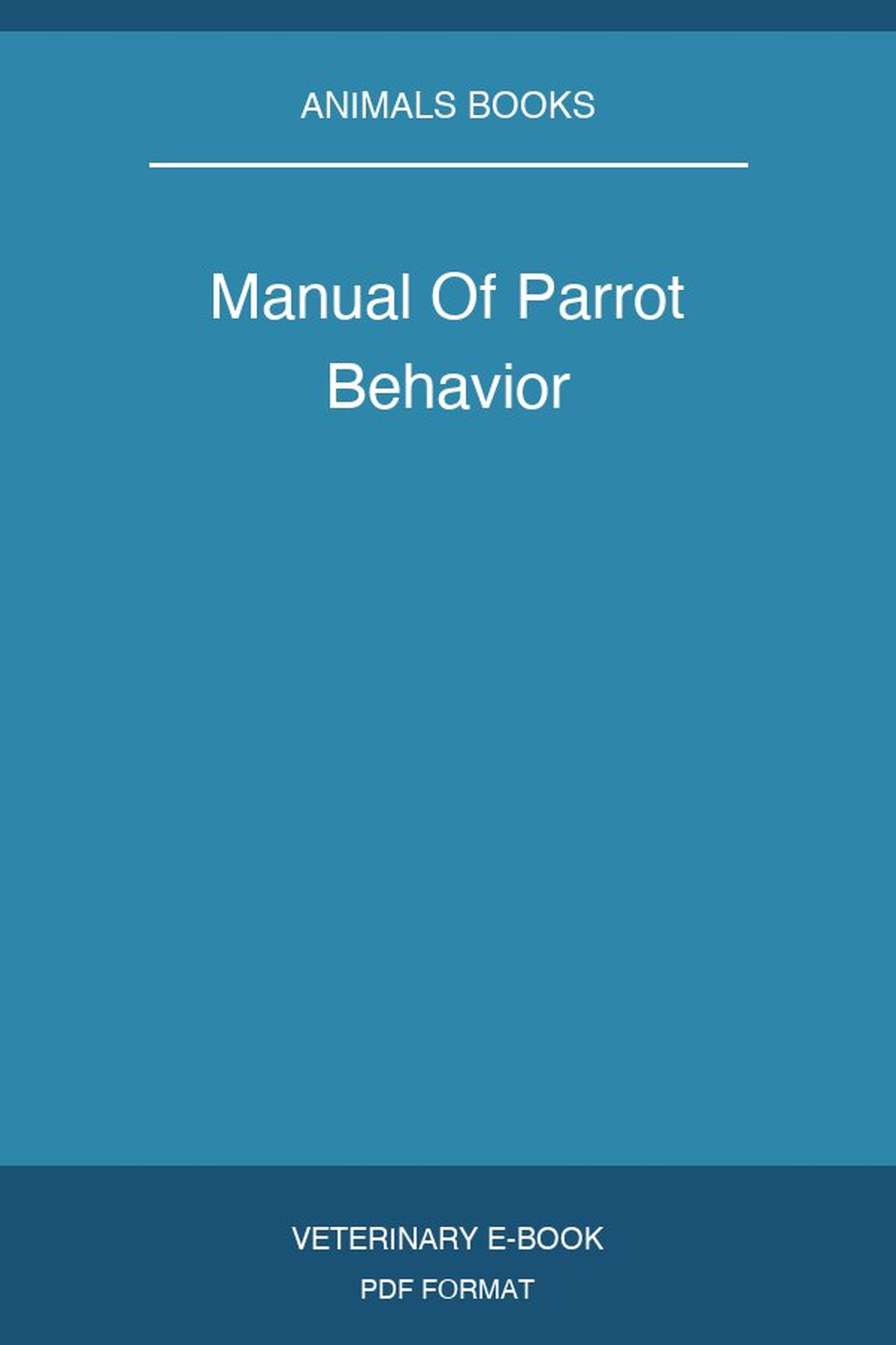 Manual Of Parrot Behavior
