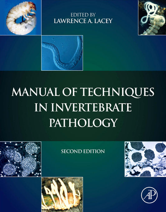 Manual of Techniques in Invertebrate Pathology 2nd Edition