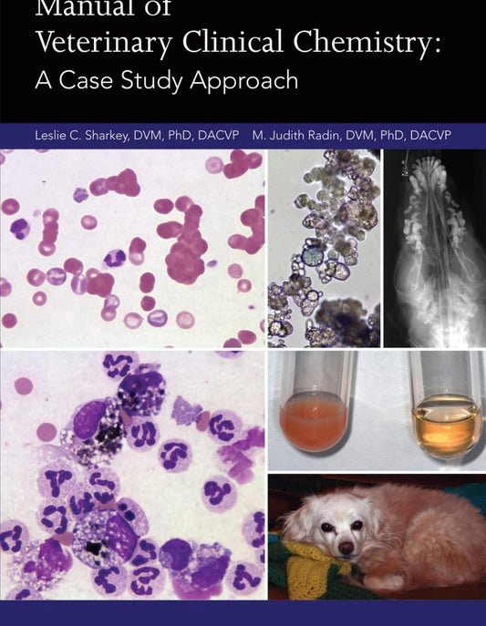 Manual Of Veterinary Clinical Chemistry A Case Study Approach