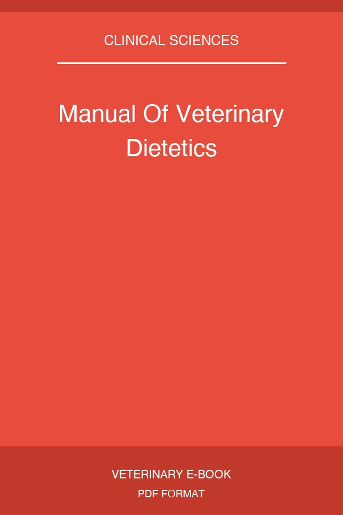 Manual Of Veterinary Dietetics