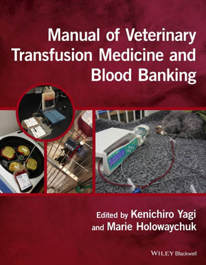 Manual Of Veterinary Transfusion Medicine And Blood Banking