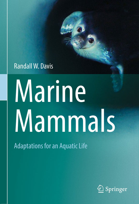 Marine Mammals Adaptations For An Aquatic Life