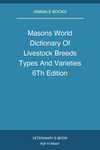 Mason’s World Dictionary of Livestock Breeds, Types and Varieties 6th Edition