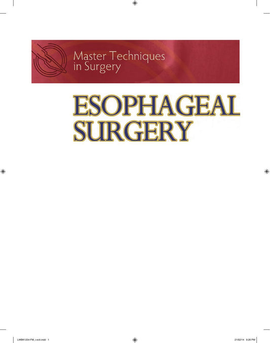 Master Techniques in Surgery: Esophageal Surgery